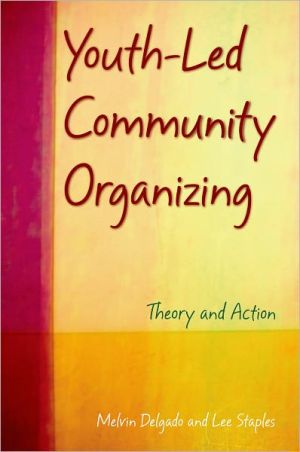 Book Youth-Led Community Organizing: Theory and Action free Book Youth-Led Community Organizing: Theory and Action free