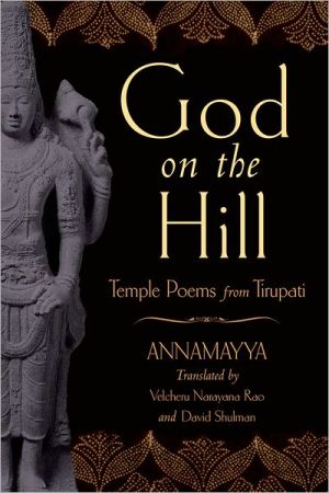 Book God on the Hill: Temple Poems from Tirupati free