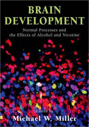 Book Brain Development: Normal Processes and the Effects of Alcohol and Nicotine free