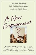 Book A New Engagement?: Political Participation, Civic Life, and the Changing American Citizen free