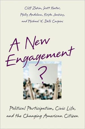 Book A New Engagement?: Political Participation, Civic Life, and the Changing American Citizen free