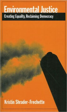 Book Environmental Justice: Creating Equality, Reclaiming Democracy (Environmental Ethics and Science Policy Series) free