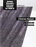 Book Anxiety Disorders Interview Schedule (ADIS-IV) Child/Parent Clinician Manual free