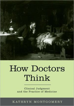 Book How Doctors Think: Clinical Judgment and the Practice of Medicine free