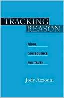 Book Tracking Reason: Proof, Consequence, and Truth free