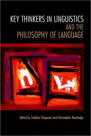Book Key Thinkers in Linguistics and the Philosophy of Language free