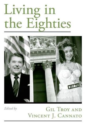 Book Living in the Eighties (Viewpoints on American Culture) free