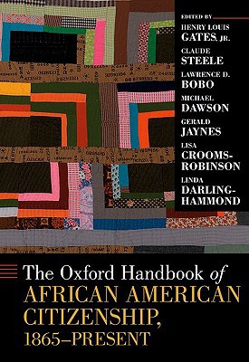 Book The Oxford Handbook of African American Citizenship, 1865-Present (Oxford Handbooks) free