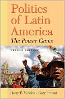 Book Politics of Latin America: The Power Game free