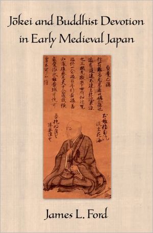 Book Jōkei and Buddhist Devotion in Early Medieval Japan free