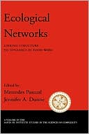 Book Ecological Networks: Linking Structure to Dynamics in Food Webs (Santa Fe Institute Studies on the Sciences of Complexity) free