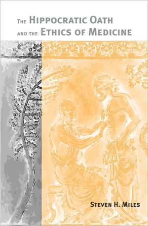 Book The Hippocratic Oath and the Ethics of Medicine free