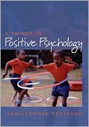 Book A Primer in Positive Psychology (Oxford Positive Psychology Series) free