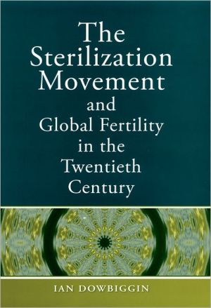Book The Sterilization Movement and Global Fertility in the Twentieth Century free