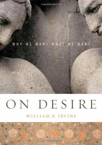 Book On Desire: Why We Want What We Want free