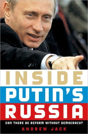Book Inside Putin's Russia: Can There Be Reform without Democracy? free