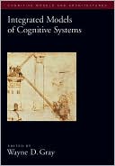 Book Integrated Models of Cognitive Systems (Oxford Series on Cognitive Models and Architectures, 1) free