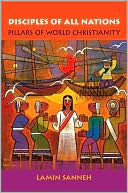 Book Disciples of All Nations: Pillars of World Christianity (Oxford Studies in World Christianity) free