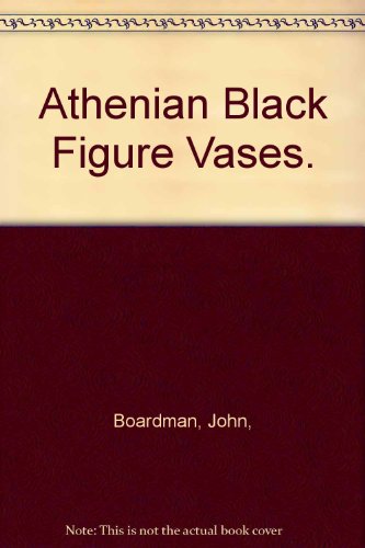 Book Athenian Black Figure Vases. free