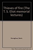 Book Thieves Of Fire (the T. S. Eliot Memorial Lectures) free