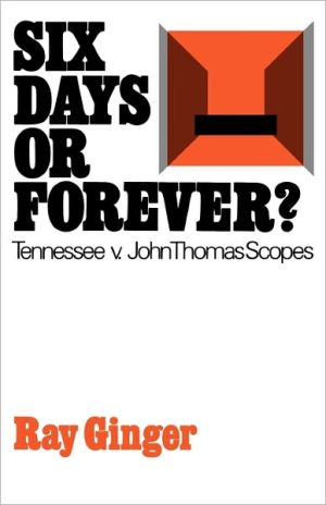 Book Six Days or Forever?: Tennessee v. John Thomas Scopes (Galaxy Book; 416) free