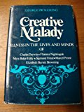 Book Creative Malady : Illness in the Lives and Minds of Charles Darwin, Florence Nightingale, Mary Baker Eddy, Sigmund Freud, Marcel Proust, and Elizabeth Barrett Browning free