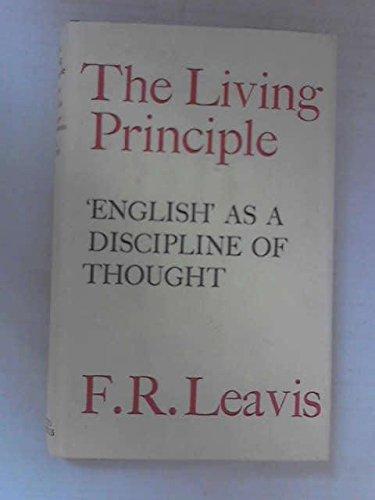 Book The living principle: English as a discipline of thought free