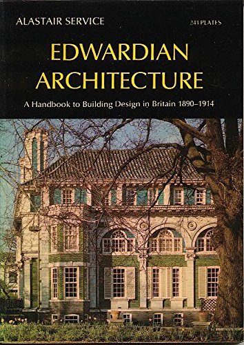 Book Edwardian Architecture: A Handbook to Building Design in Britain 1890-1914 free
