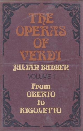 Book Operas of Verdi, The: Volume 1: From Oberto to Rigoletto free