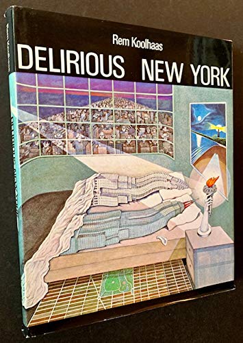 Book Delirious New York: A retroactive manifesto for Manhattan free