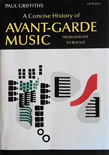 Book A Concise History of Avant-Garde Music: From Debussy to Boulez free