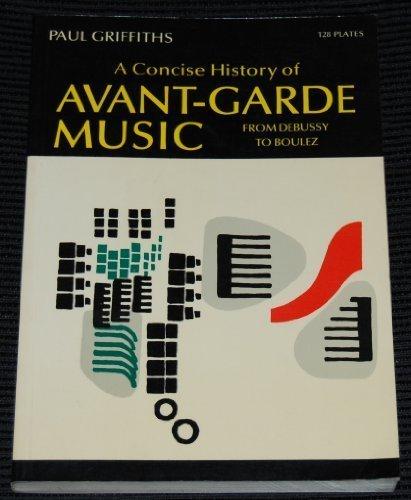 Book A Concise History of Avant-Garde Music: From Debussy to Boulez free