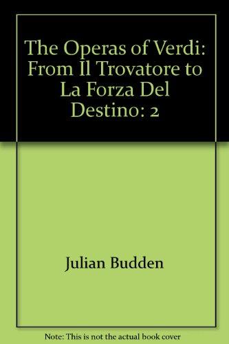 Book The Operas of Verdi, Vol 2: from "Il Trovatore" to "La Forza Del Destino" free