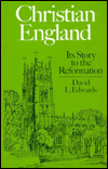 Book Christian England: Its Story to the Reformation free