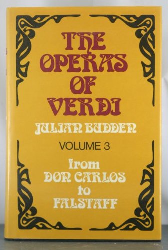 Book The Operas of Verdi : From Don Carlos to Falstaff free
