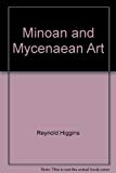 Book Minoan and Mycenaean Art free