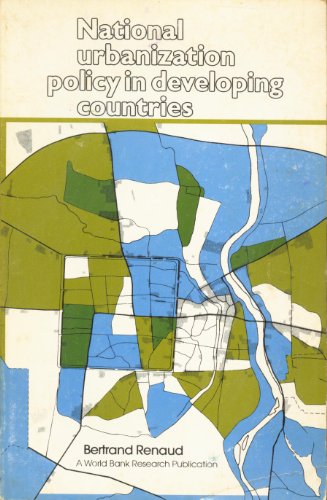 Book National Urbanization Policies in Developing Countries (A World Bank Research Publication) free
