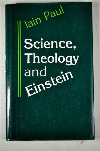 Book Science, Theology, and Einstein (Theology and Scientific Culture, 3) free