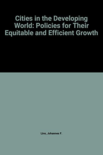 Book Cities In The Developing World: Policies For Their Equitable And Efficient Growth free