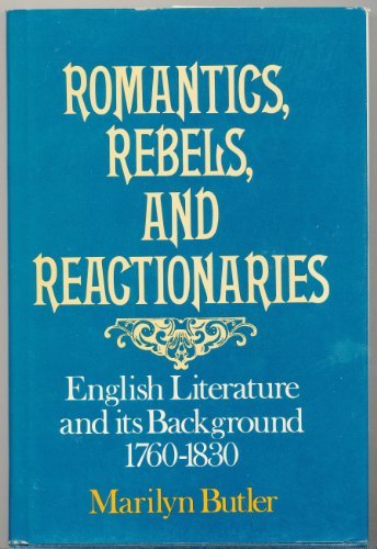 Book Romantics, Rebels and Reactionaries: English Literature and its Background, 1760-1830 free