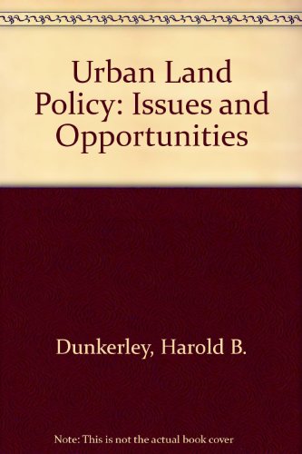 Book Urban Land Policy: Issues and Opportunities (A World Bank Research Publication) free