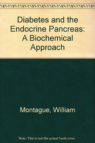 Book Diabetes And The Endocrine Pancreas: A Biochemical Approach free