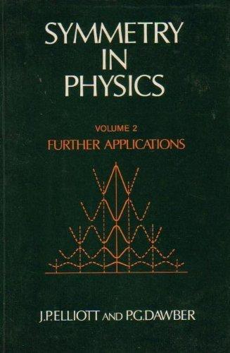 Book Symmetry in Physics: Further Applications Volume 2 free