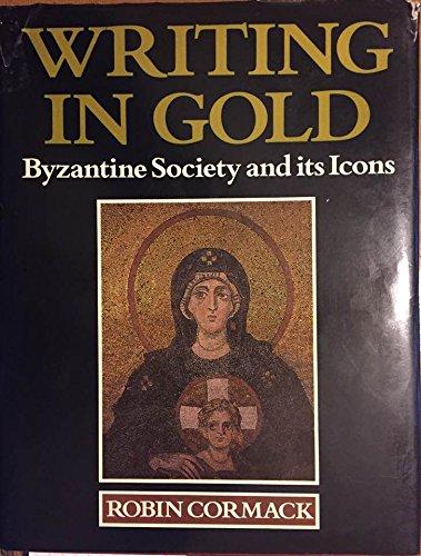 Book Writing in Gold: Byzantine Society and its Icons free