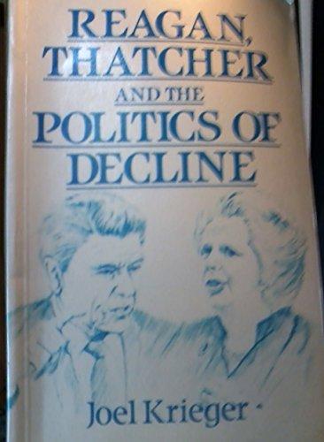 Book Reagan, Thatcher and the Politics of Decline (Europe and the International Order) free