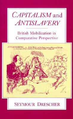 Book Capitalism and Antislavery: British Mobilization in Comparative Perspective free