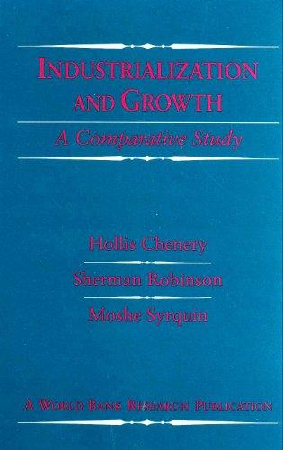 Book Industrialization and Growth: A Comparative Study (A World Bank Research Publication) free