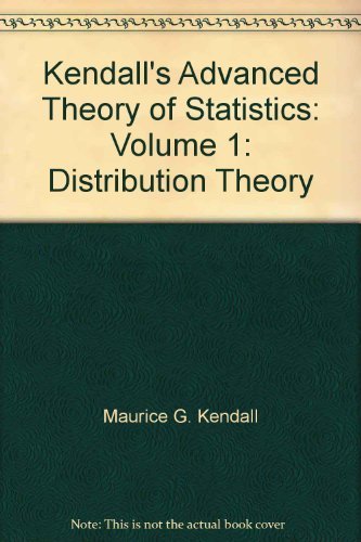 Book Kendall's Advanced Theory of Statistics: Volume 1: Distribution Theory free