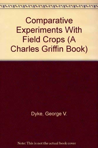 Book Comparative Experiments with Field Crops (A Charles Griffin Book) free