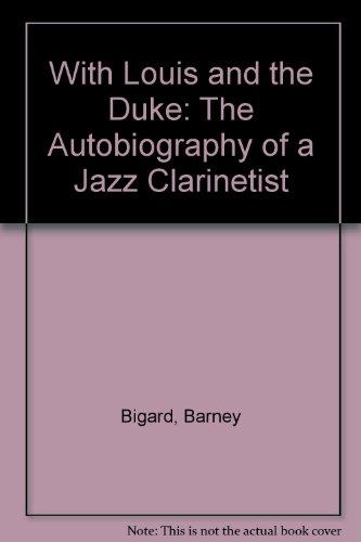 Book With Louis and the Duke: The Autobiography of a Jazz Clarinetist free